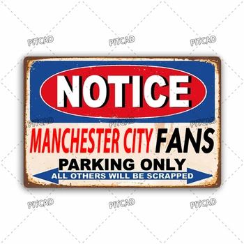 Обратите внимание, что парковка Только для фанатов Манчестер Сити Винтажный забавный плакат Металлическая жестяная вывеска Бар Клуб Человек Пещера Декор стен Украшение дома